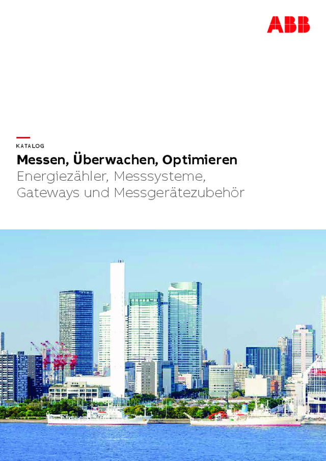 ABB – Messen, Überwachen, Optimieren Energiezähler, Messsysteme, Gateways und Messgerätezubehör