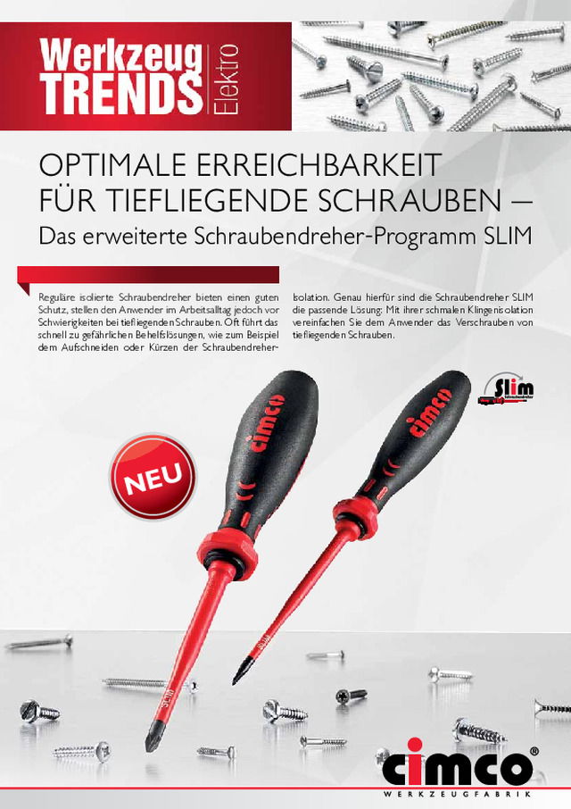 Optimale Erreichbarkeit für tiefliegende Schrauben