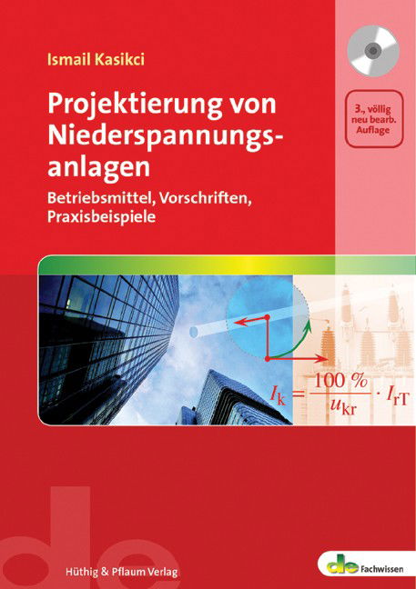 Projektierung von Niederspannungsanlagen - Teil  1: Elektrische Anlagen, Ausführungsbeispiele