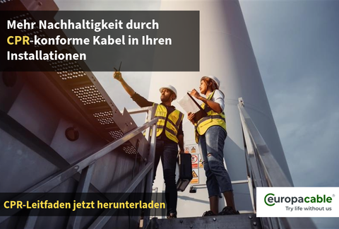 Wie die Bauprodukteverordnung (CPR) Elektrikern hilft, Nachhaltigkeit beim Kabelverbrauch zu fördern