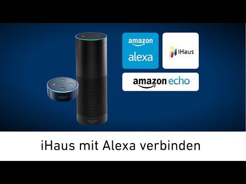 Tutorial #16: Alexa und iHaus App verbinden - Sonos, Hue, Elgato Eve