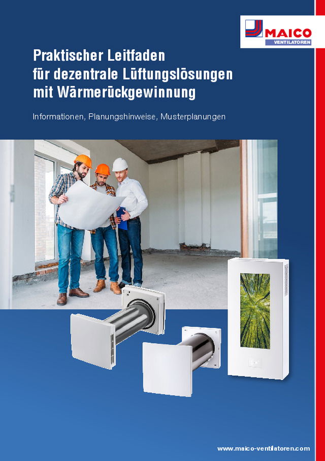 Praktischer Leitfaden für dezentrale Lüftungslösungen mit Wärmerückgewinnung