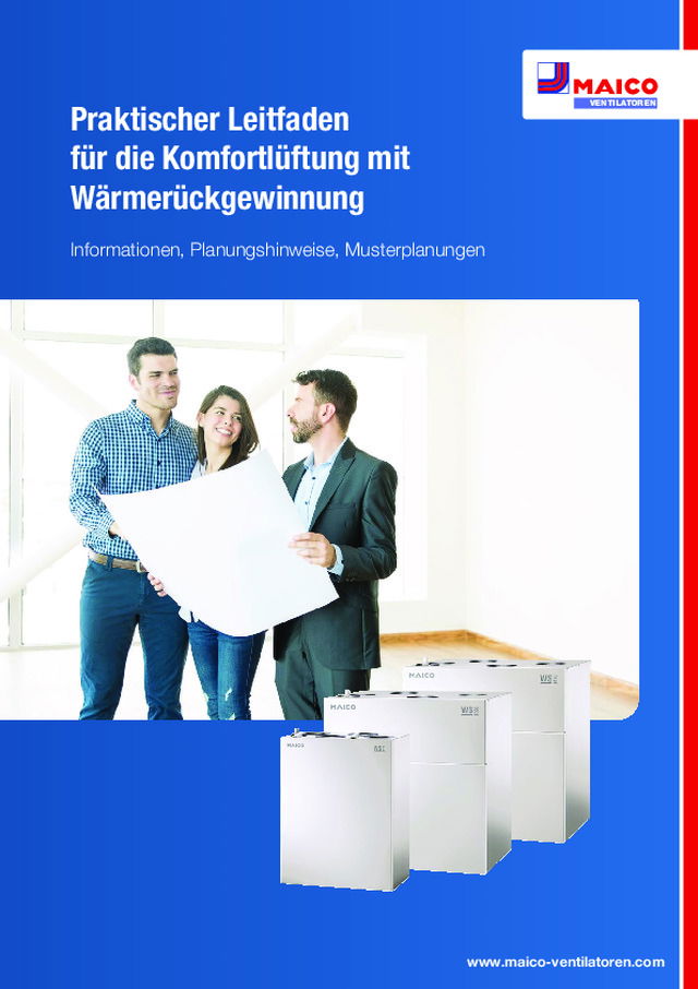 Praktischer Leitfaden für die Komfortlüftung mit Wärmerückgewinnung
