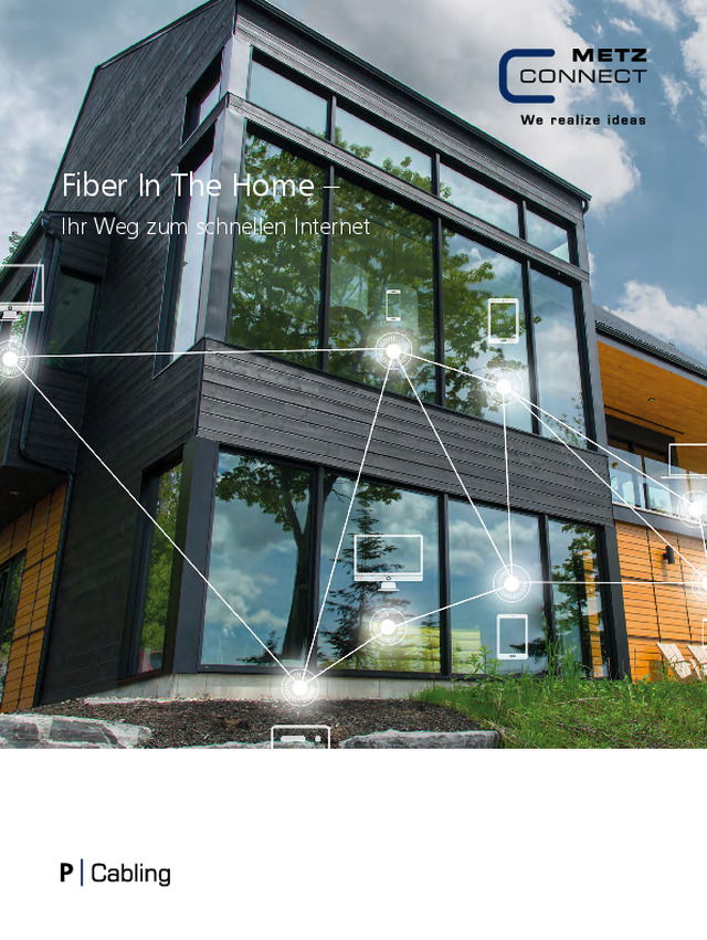 Fiber In The Home – Ihr Weg zum schnellen Internet