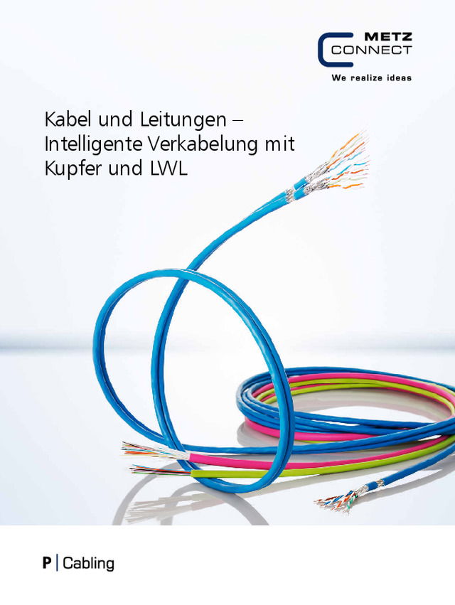 Kabel und Leitungen – Intelligente Verkabelung mit Kupfer und LWL