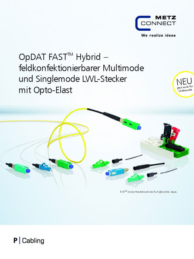 OpDAT FASTTM  Hybrid  feldkonfektionierbarer Multimode   und Singlemode LWL-Stecker