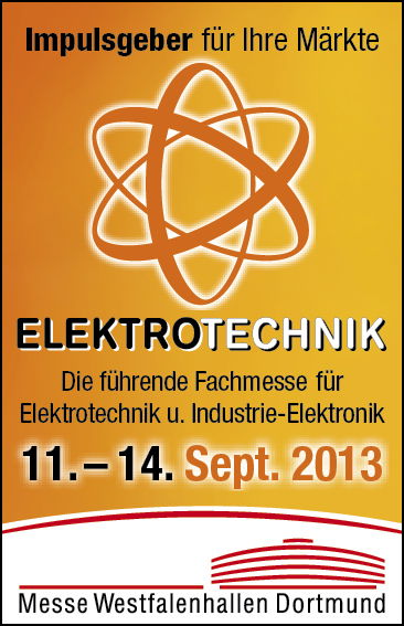 Besuchen Sie uns auf der Elektrotechnik in Dortmund vom 11. - 14. September 2013