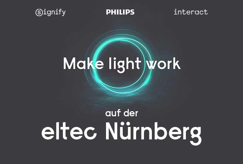 PHILIPS & Interact live auf der eltec in Nürnberg!