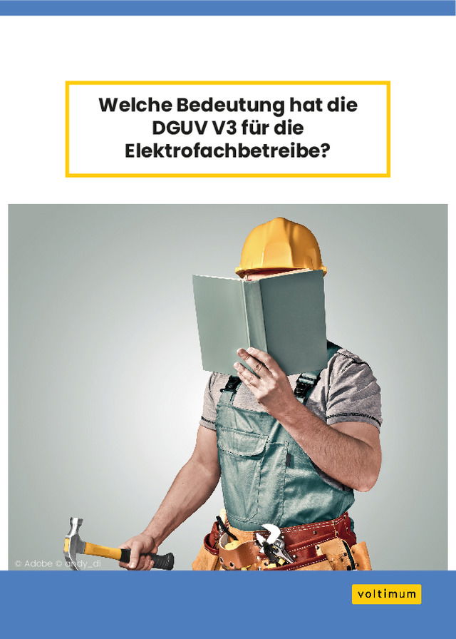 Welche Bedeutung hat die DGUV V3 für die Elektrofachbetreibe?