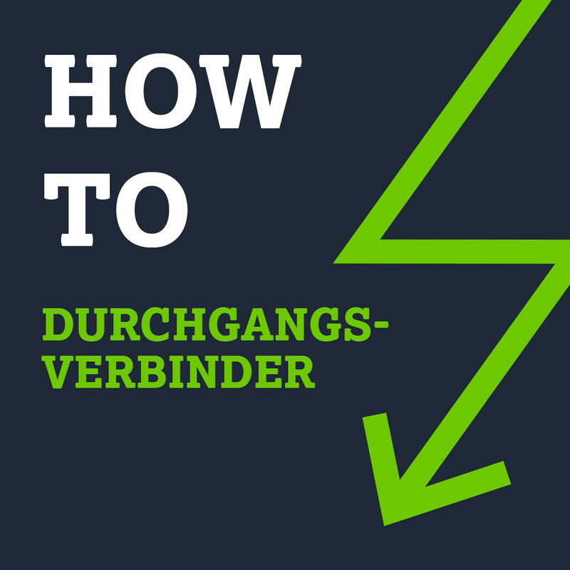 HOW TO: DURCHGANGSVERBINDER MIT HEBEL, SERIE 221