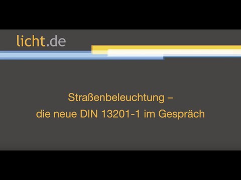 Strassenbeleuchtung – die neue DIN 13201-1 im Gespräch