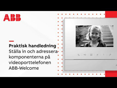 Hur ställer jag in och adresserar komponenterna på videoporttelefonen, ABB-Welcome?