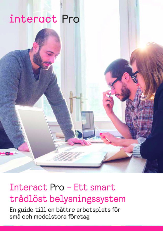 Interact Pro - Ett smart trådlöst belysningssystem