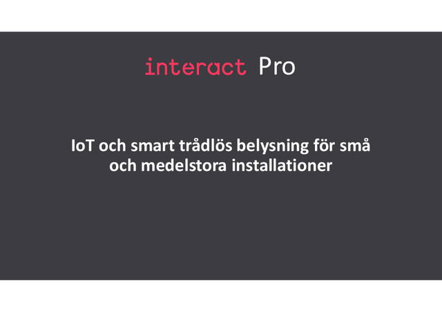 Voltimum avancerar presentation: Signify - IoT och smart trådlös belysning