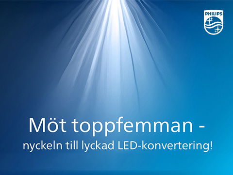 Möt toppfemman – de bästa spelarna för LED-konverteringen!