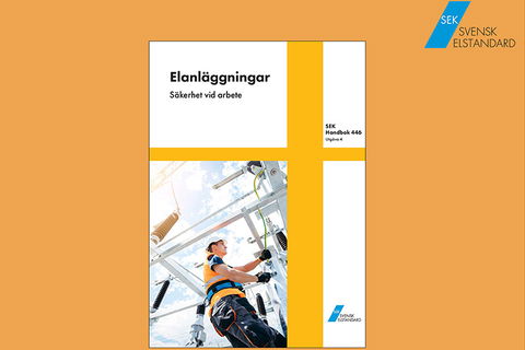 Ny utgåva! SEK Handbok 446 - Elanläggningar - Säkerhet vid arbete