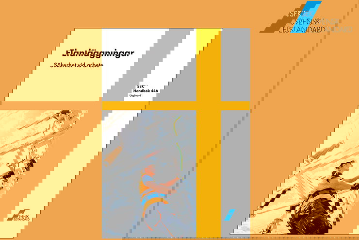 Ny utgåva! SEK Handbok 446 - Elanläggningar - Säkerhet vid arbete