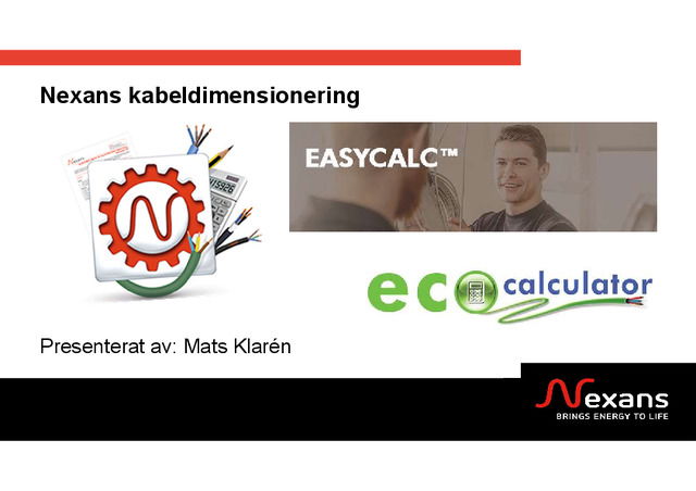 Voltimum avancerar presentation: Nexans - Kabeldimensionering och EasyCalc